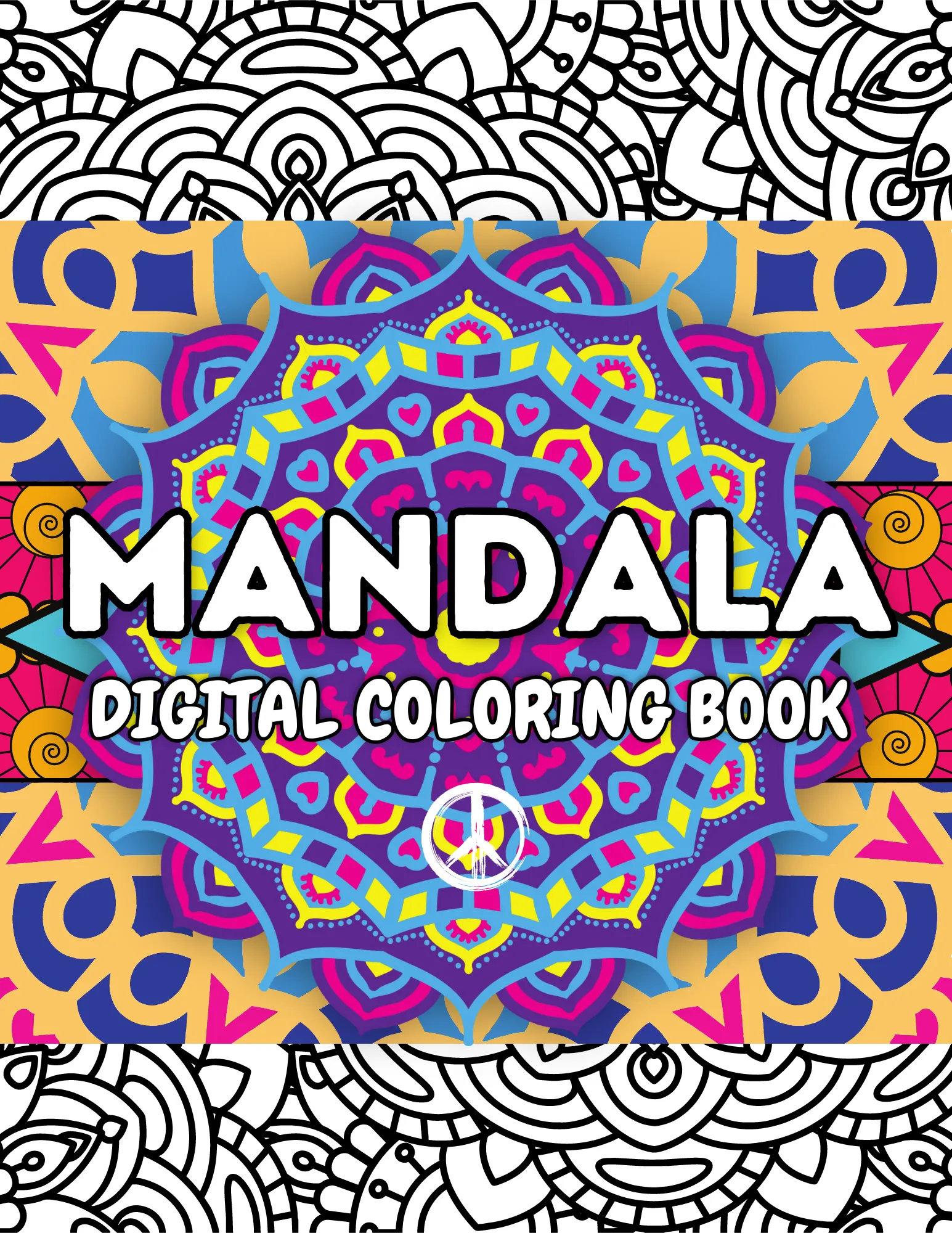 Find Your Serenity: Printable Mandala Coloring Book - Peace
